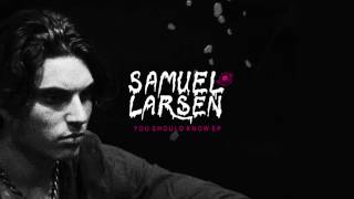 Samuel Larsen - Feel That chords