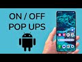 How To Turn ON / OFF Pop Ups On Android Phone