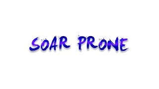 Introducing SoaR Prone!