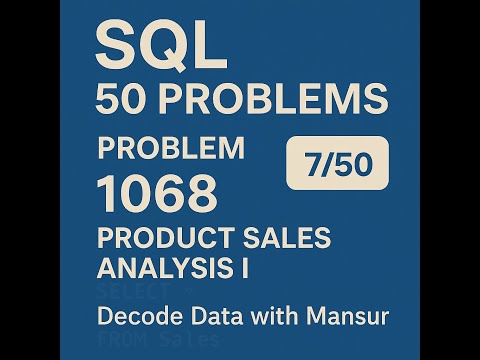 SQL Problem #1068 | Product Sales Analysis I | Day 7 of 50 | Decode Data with Mansur