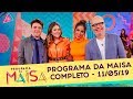 Programa da Maisa | Completo (11/05/19)