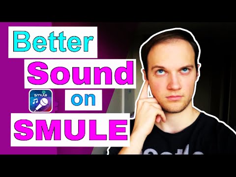 5 Tips: How To Sound Better On Smule Tutorial + Personal Tip