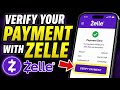 How to Verify Your Payment with Zelle - Quick Tutorial