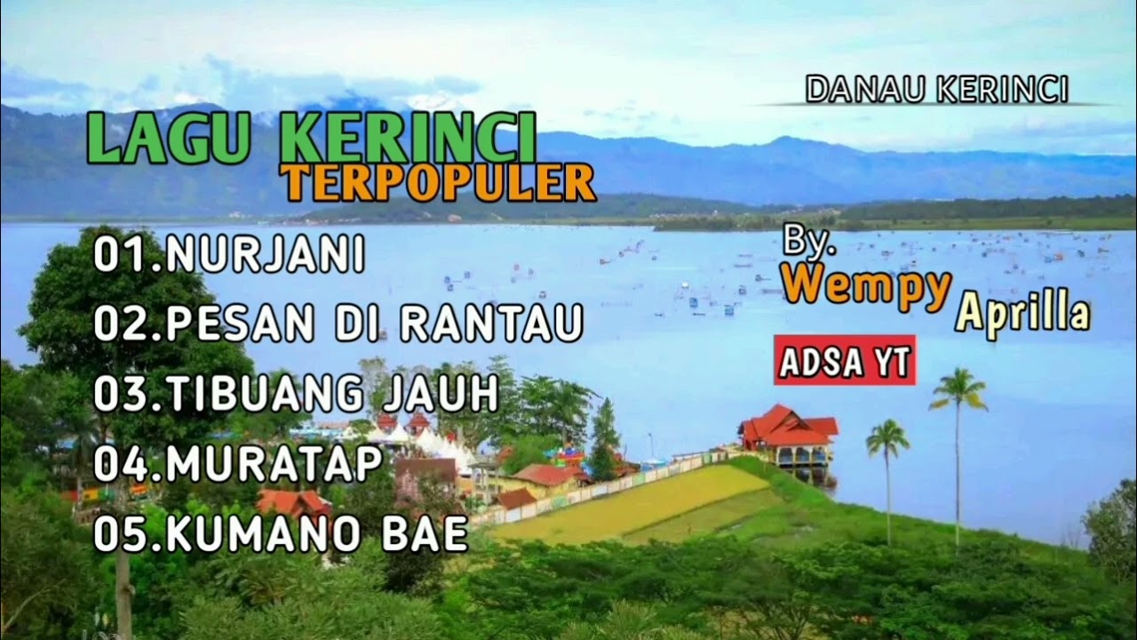 Lagu Kerinci - Wempy Aprilla - Keindahan Alam - Suasana Alam