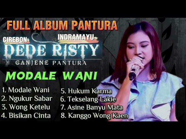 Dede Risty - Modale Wani, Ngukur Sabar, Wong Ketelu || Album terpopuler 2023 class=