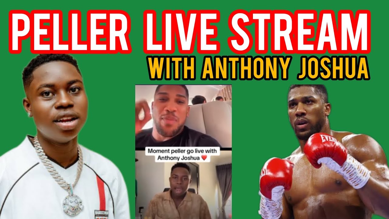 BREAKING NEWS ‼️PELLER LIVE STREAM WITH ANTHONY JOSHUA 💪 🔥💯