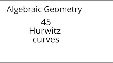 Algebraic geometry 45: Hurwitz curves