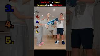 Ranking The Most Impossible Challenges #ranking #funny #challenges
