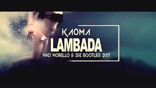 Lambada 2017 Remix  Lambada Mix by Mad Morello 🎧
