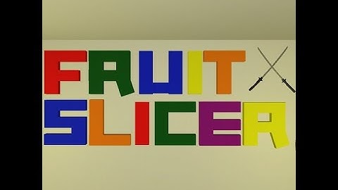Fruit Slicer Project Preview #1