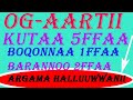 OG Aartii Kutaa 5ffaa Boqonnaa 1ffaa Barannoo 1ffaa Argama Halluuwwani