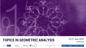 Topics in Geometric Analysis - 26 June 2025