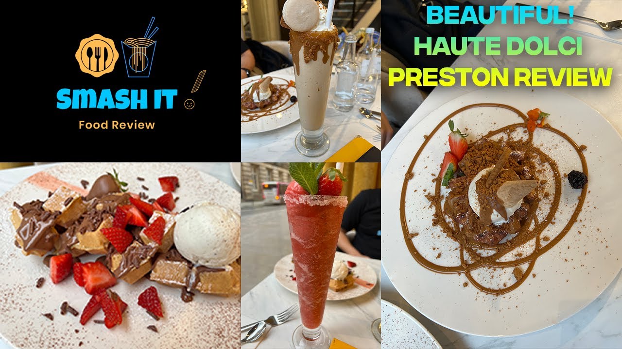 Mouth Watering Amazing Desserts🍦 at Haute Dolci Preston🍨 YouTube