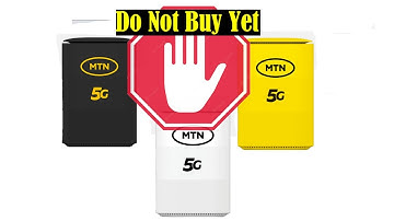 Why The MTN 5G Broadband Router May Not Work
