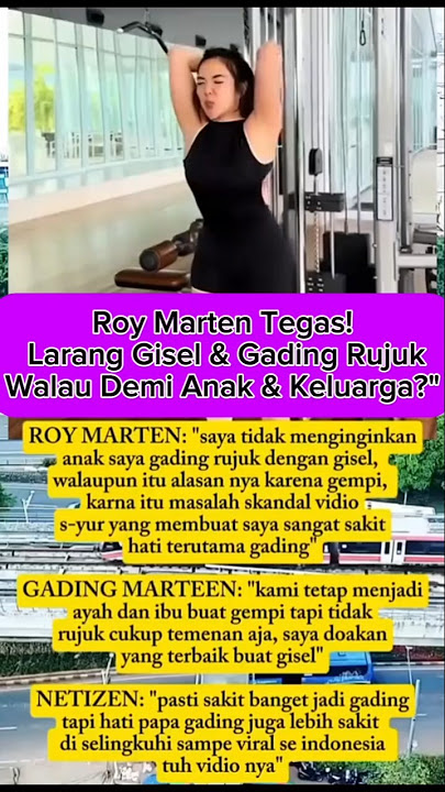 Roy Marten Tegas! Larang Gisel & Gading Rujuk Demi anak & Keluarga?