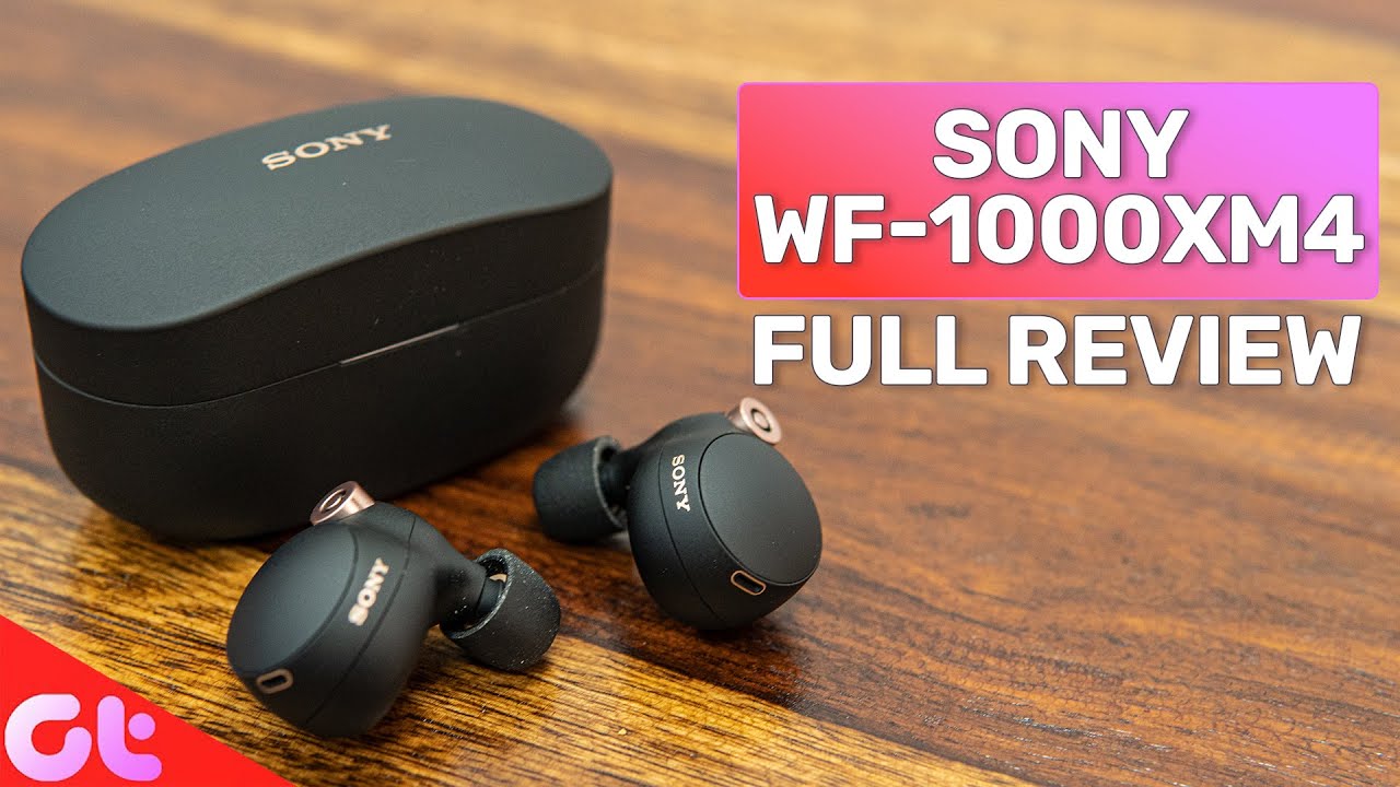 Almost Ideal Premium TWS  Sony WF 1000XM4 Review 