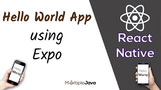 How to create React Native Hello World App using Expo