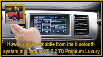 How to delete a mobile from the bluetooth system in a Jaguar XF 2 2 TD Premium Luxury