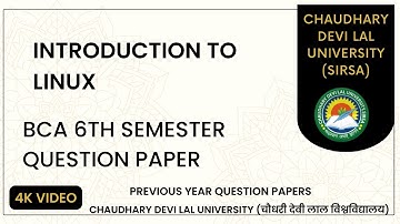 Introduction to Linux । BCA 6th/Six semester question paper । Cdlu