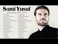          20     top 20 sami yusuf best songs