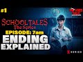 School Tales: The Series - Episode 7am Ending Explained in Hindi