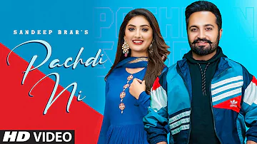 Pachdi Ni (Full Song) Sandeep Brar, Gulrej Akhtar | The Boss | Khare Wala Brar | Latest Punjabi Song