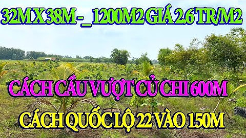 Bán Đất Củ Chi|Khu vườn Sinh Thái Nghĩ Dưỡng|1200m2|Giá 3.05 Tỷ|Cách Quốc Lộ 22 Vào 150M|