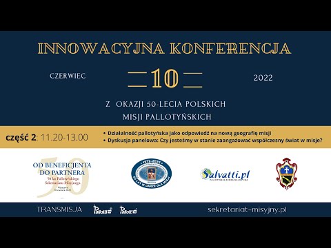 [2] Innowacyjna konferencja z okazji 50-lecia Polskich Misji Pallotyńskich (10 czerwca 2022)