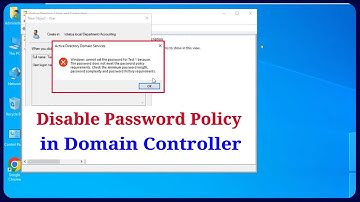 Windows Server - Disable Password Complexity Policy in Active Directory on Windows Server