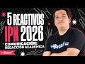 Redacción Académica IPN 2026: 5 Reactivos para Asegurar tu Ingreso