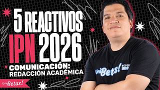 Redacción Académica IPN 2026: 5 Reactivos para Asegurar tu Ingreso