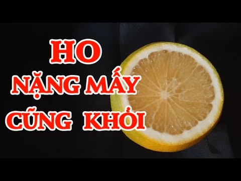 #1 Cách trị ho nhanh nhất tại nhà, đơn giản mà hiệu quả Mới Nhất