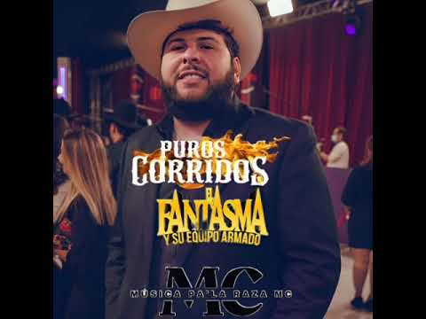 Mix De Puros Corridos De El Fantasma