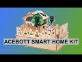 Assembling and testing - Acebott Smart Home Kit