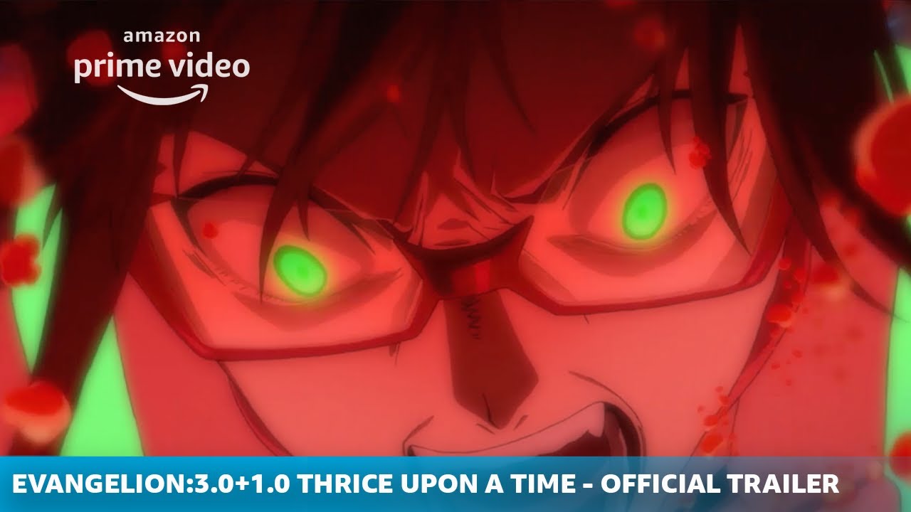 Evangelion: 3.0+1.01 Thrice Upon a Time | Official Trailer | Amazon  Originals - YouTube