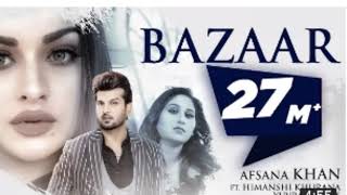 Bazaar (Sad Song😰) LYRICS - Afsana Khan | Himanshi Khurana, Yuvraj Hans | Gold Boy | Rami