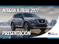 Nissan X-Trail 2021 - Presentación