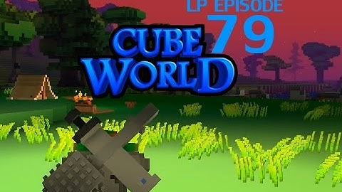 Cubeworld - 79 - 2 Handed PLUS 1 Handed Exploit - RPG Alpha Gameplay LP