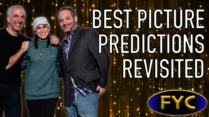 Best Picture Predictions Revisited - For Your Cons...