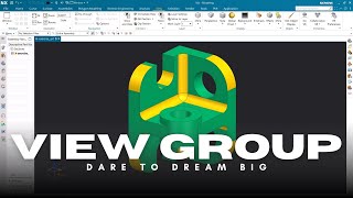NX View Group Commands Will CHANGE Your 3D Visualization Game