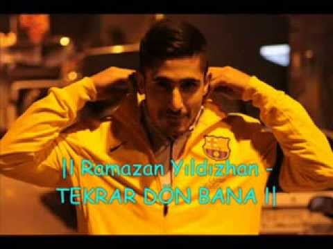 Ramazan Yıldızhan  -  TEKRAR DÖN BANA