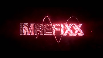 Intro | ImRefixx | by KickArtZ