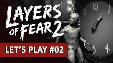 LAYERS OF FEAR 2 : Le temps d
