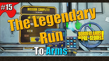 Borderlands The Pre Sequel | The Legendary Run | Part 15 | To Arms