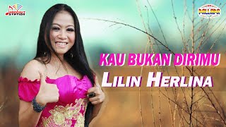 Lilin Herlina - Kau Bukan Dirimu (Official Video)