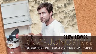 Slow Leaves - The Allan Slaight JUNO Master Class Winner