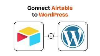 How to connect Airtable to WordPress - Easy Integration