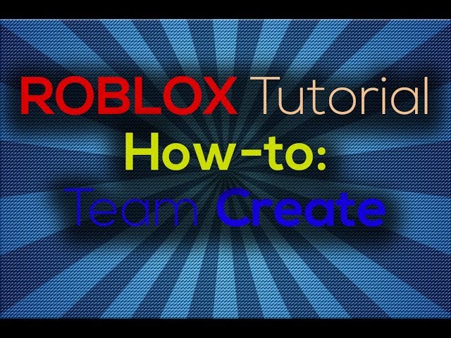 Roblox Tutorial How To Make And Join A Team Create Youtube - rhs team create build roblox