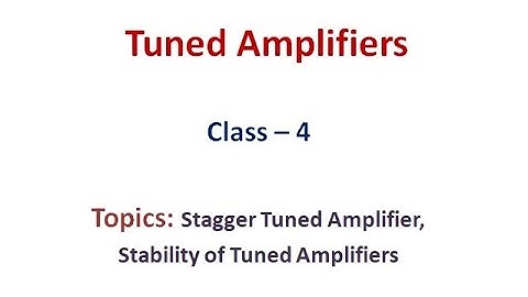 Stagger Tuned Amplifiers | Stabilization of tuned amplifieris | ECA | JNTUA R15