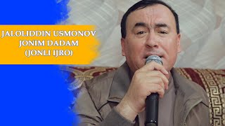 Jaloliddin Usmonov - Jonim dadam / jonli ijroning dahshati